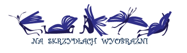 Na skrzydłach wyobraźni